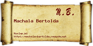 Machala Bertolda névjegykártya